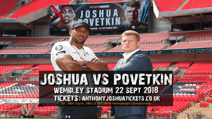 Joshua vs Povetkin Tickets.